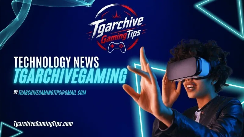 Technology News TGArchiveGaming